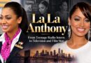 La La Anthony: From Teenage Radio Intern to Television and Film Star La La Anthony: From Teenage Radio Intern to Television and Film Star